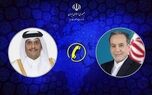 گفتگوی تلفنی وزرای امور خارجه جمهوری اسلامی ایران و قطر درباره تحولات منطقه