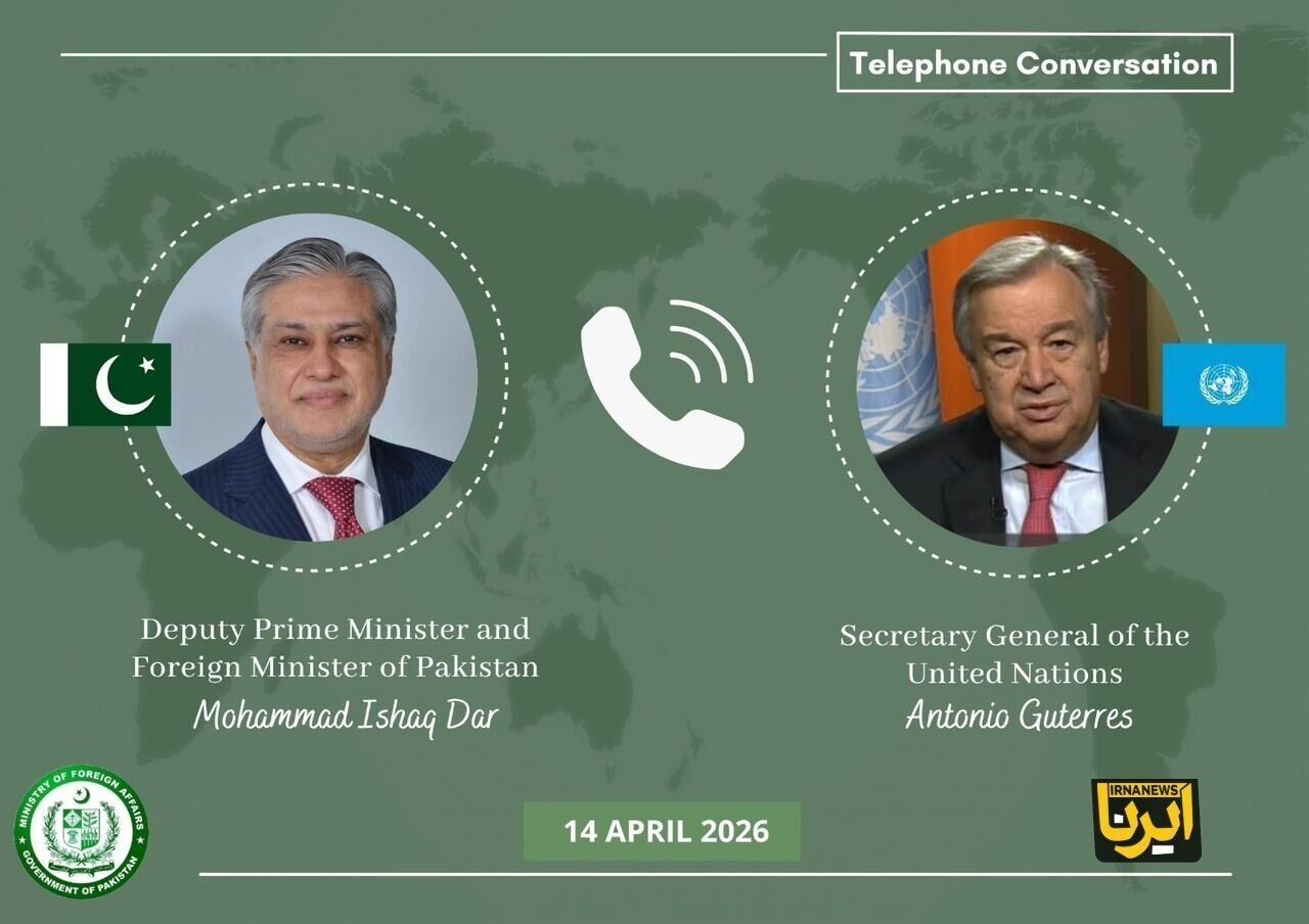 گفت‌وگوی تلفنی دبیرکل سازمان ملل با وزیرخارجه پاکستان درباره مذاکرات اسلام‌آباد
